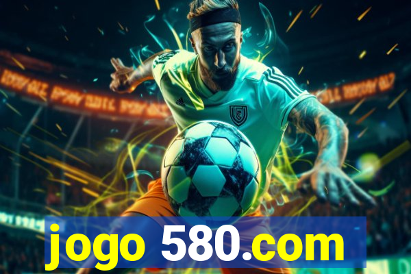 jogo 580.com