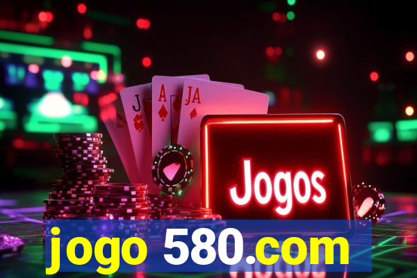 jogo 580.com