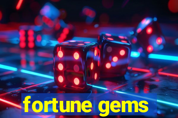 fortune gems