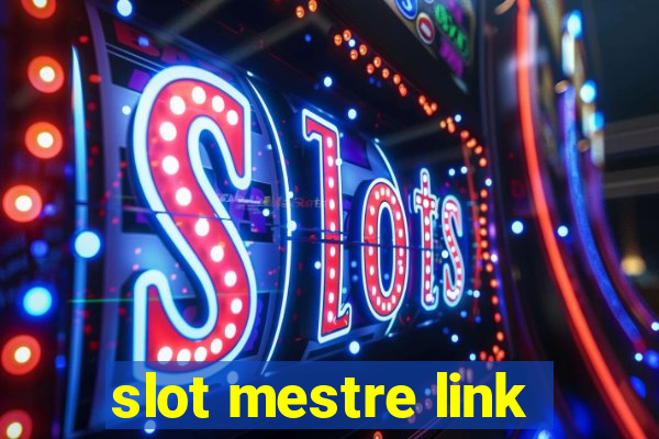 slot mestre link