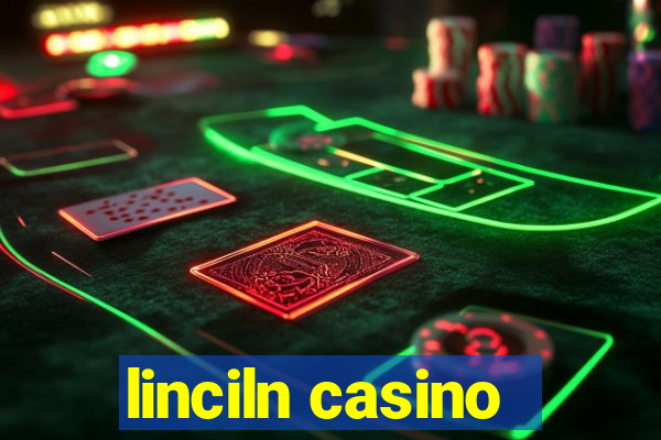 linciln casino