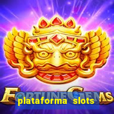 plataforma slots paga mesmo