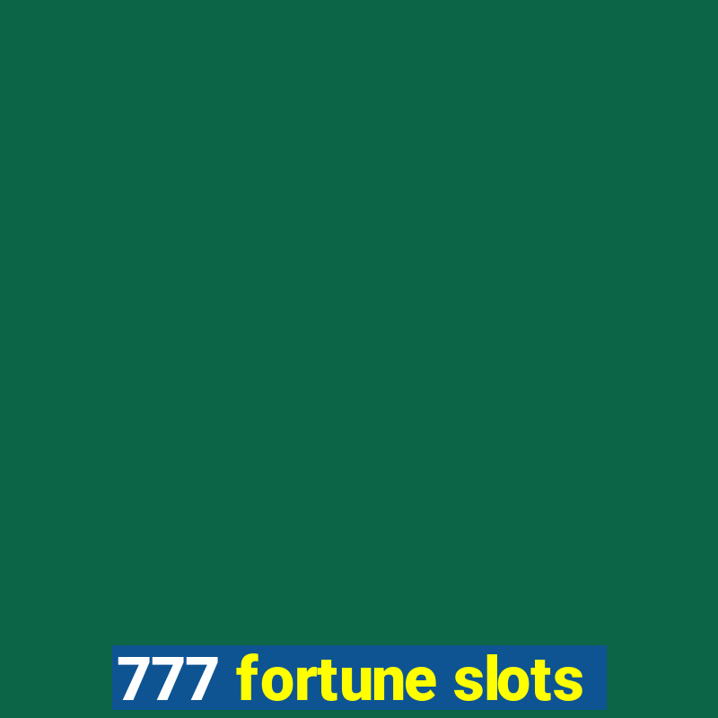 777 fortune slots