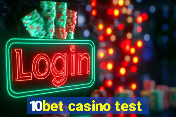 10bet casino test