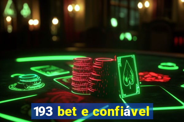 193 bet e confiável