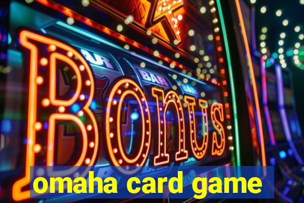 omaha card game