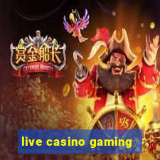 live casino gaming