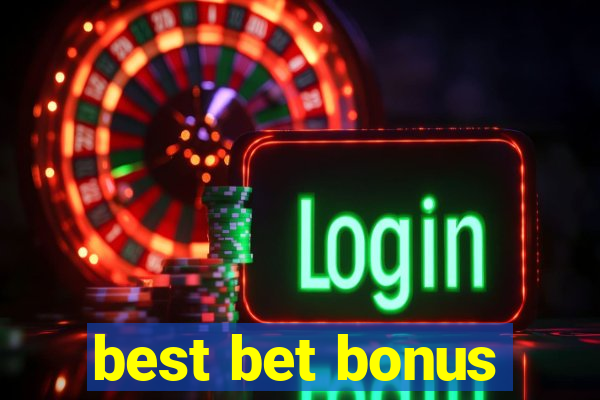 best bet bonus