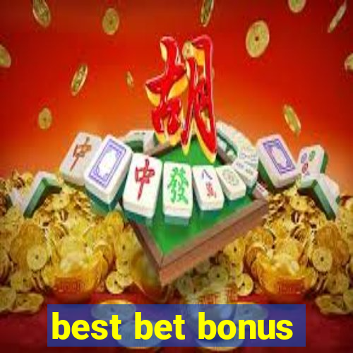 best bet bonus