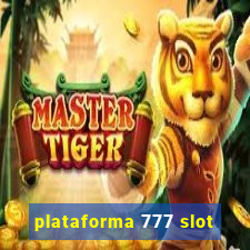 plataforma 777 slot