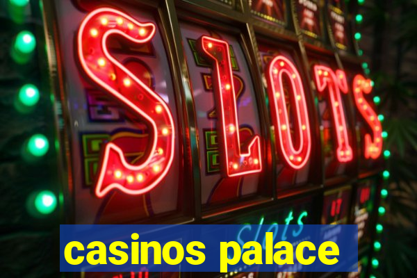 casinos palace