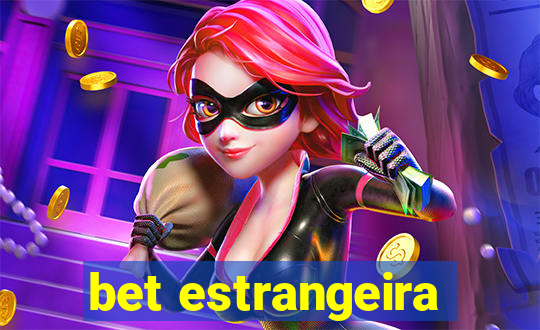 bet estrangeira