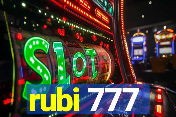 rubi 777