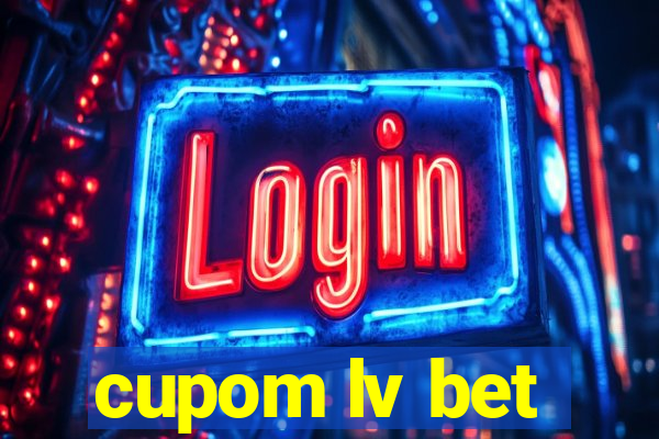 cupom lv bet