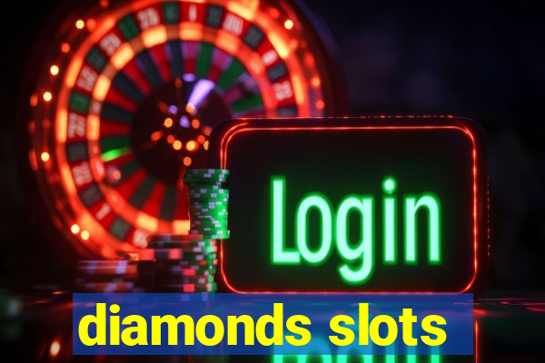 diamonds slots