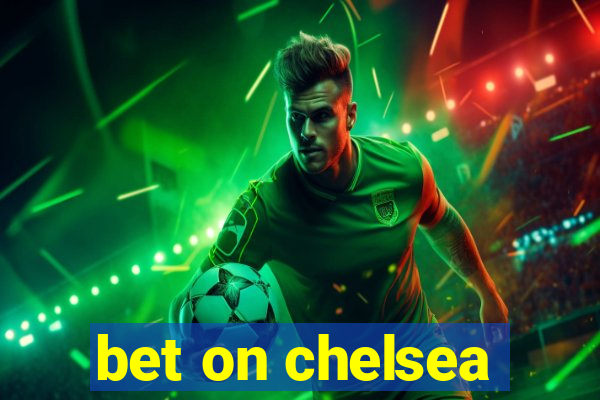 bet on chelsea