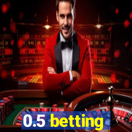 0.5 betting