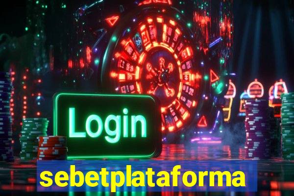 sebetplataforma