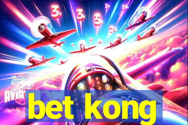 bet kong