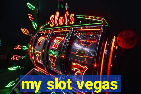 my slot vegas