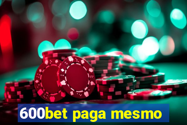 600bet paga mesmo