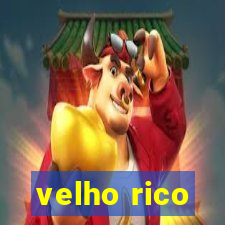 velho rico