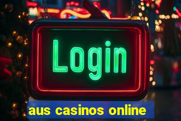 aus casinos online