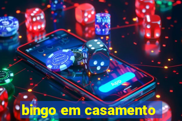 bingo em casamento