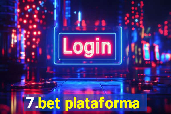 7.bet plataforma