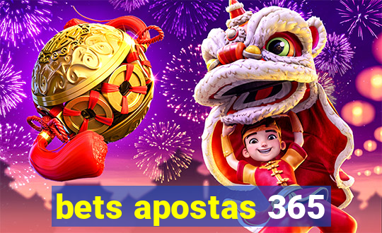 bets apostas 365