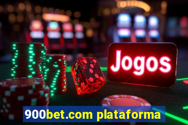 900bet.com plataforma