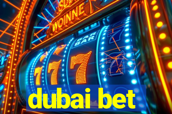 dubai bet