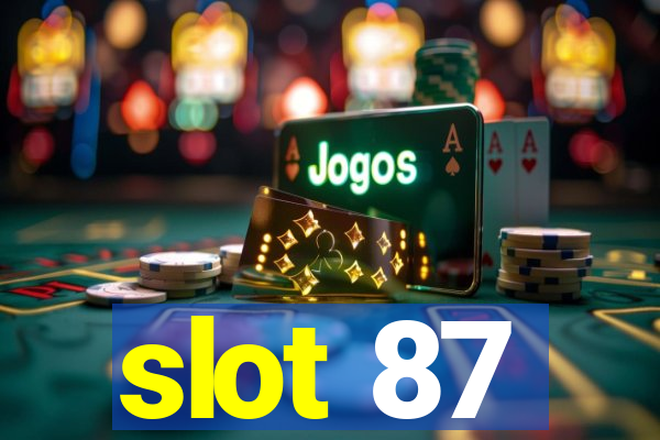 slot 87