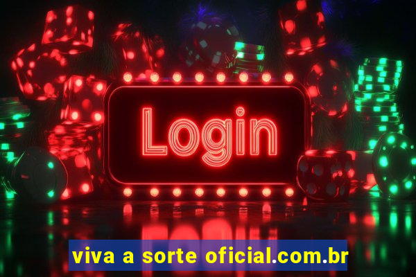 viva a sorte oficial.com.br