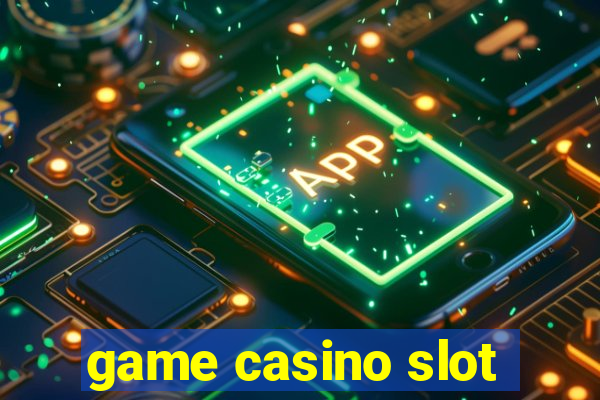 game casino slot