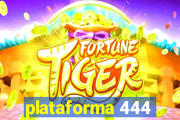 plataforma 444