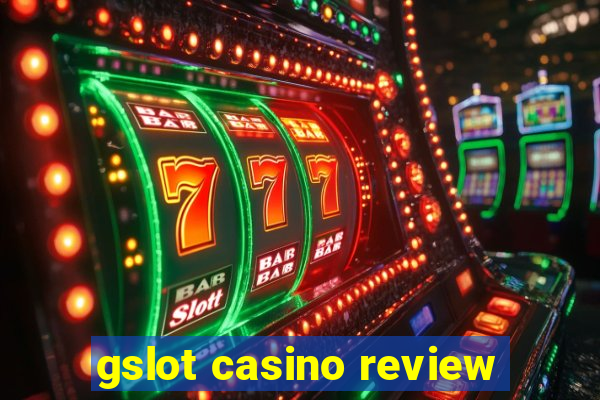 gslot casino review