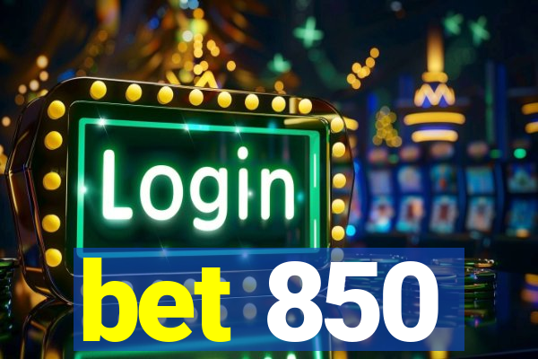 bet 850