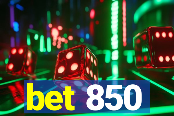 bet 850