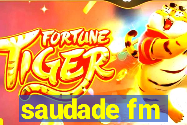 saudade fm