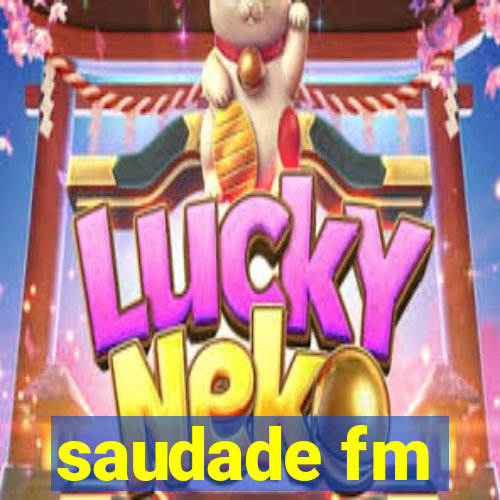 saudade fm