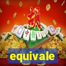 equivale