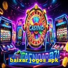 baixar jogos apk