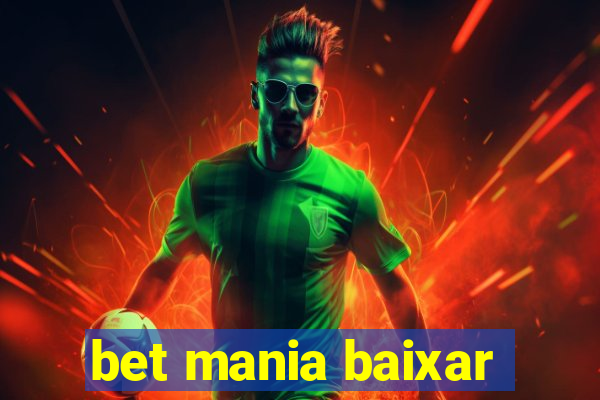 bet mania baixar