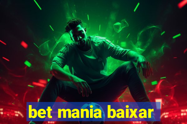 bet mania baixar