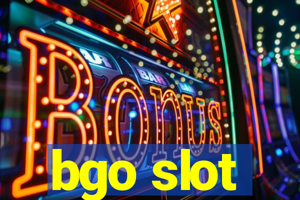 bgo slot