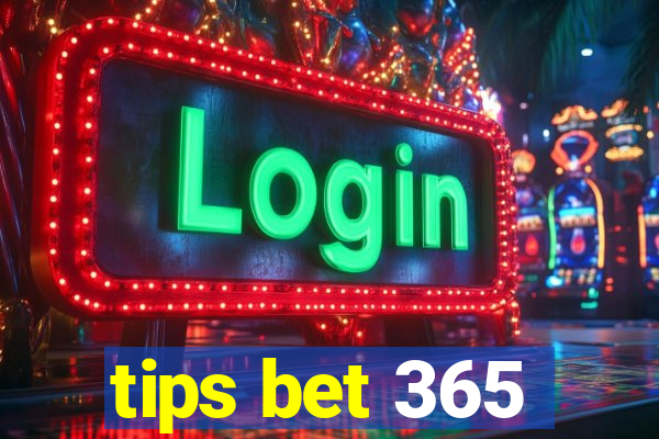 tips bet 365