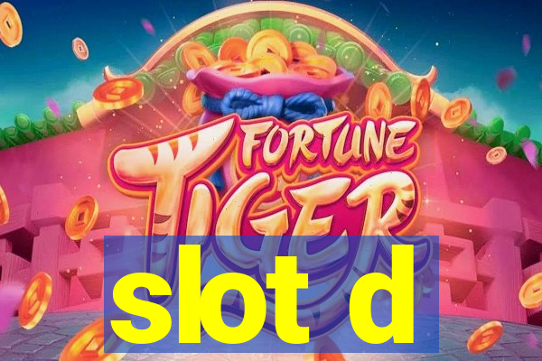 slot d