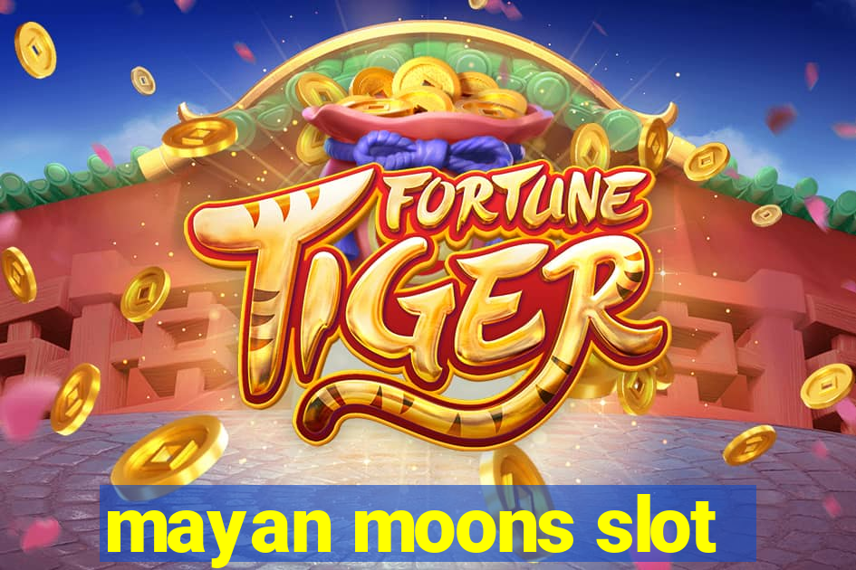 mayan moons slot