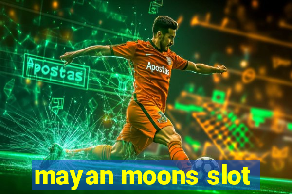 mayan moons slot